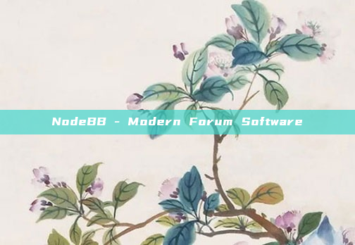 NodeBB - Modern Forum Software